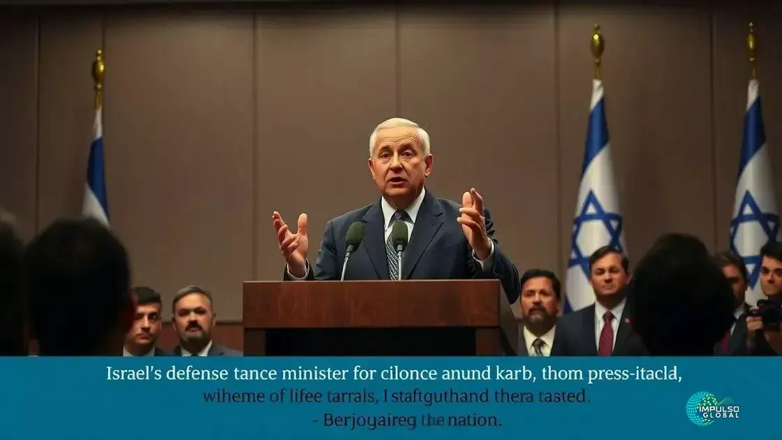 As justificativas do ministro da Defesa de Israel As justificativas do ministro da Defesa de Israel
