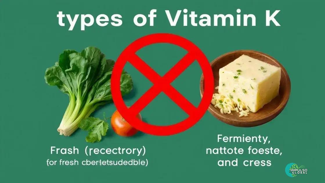 Os tipos de vitamina K e onde encontrá-los Os tipos de vitamina K e onde encontrá-los